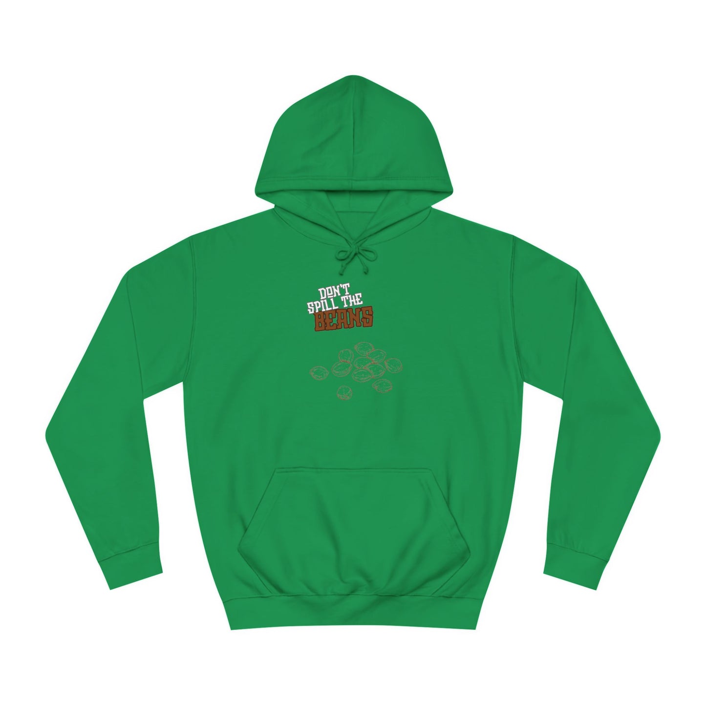 "Don't Spill The Beans" Merch Hoodie