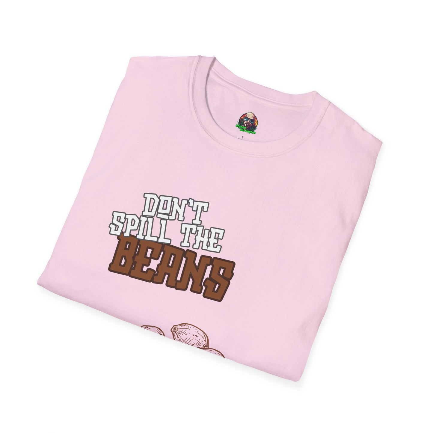 "Don't spill the beans" Stoned Barrington Merch t-shirt