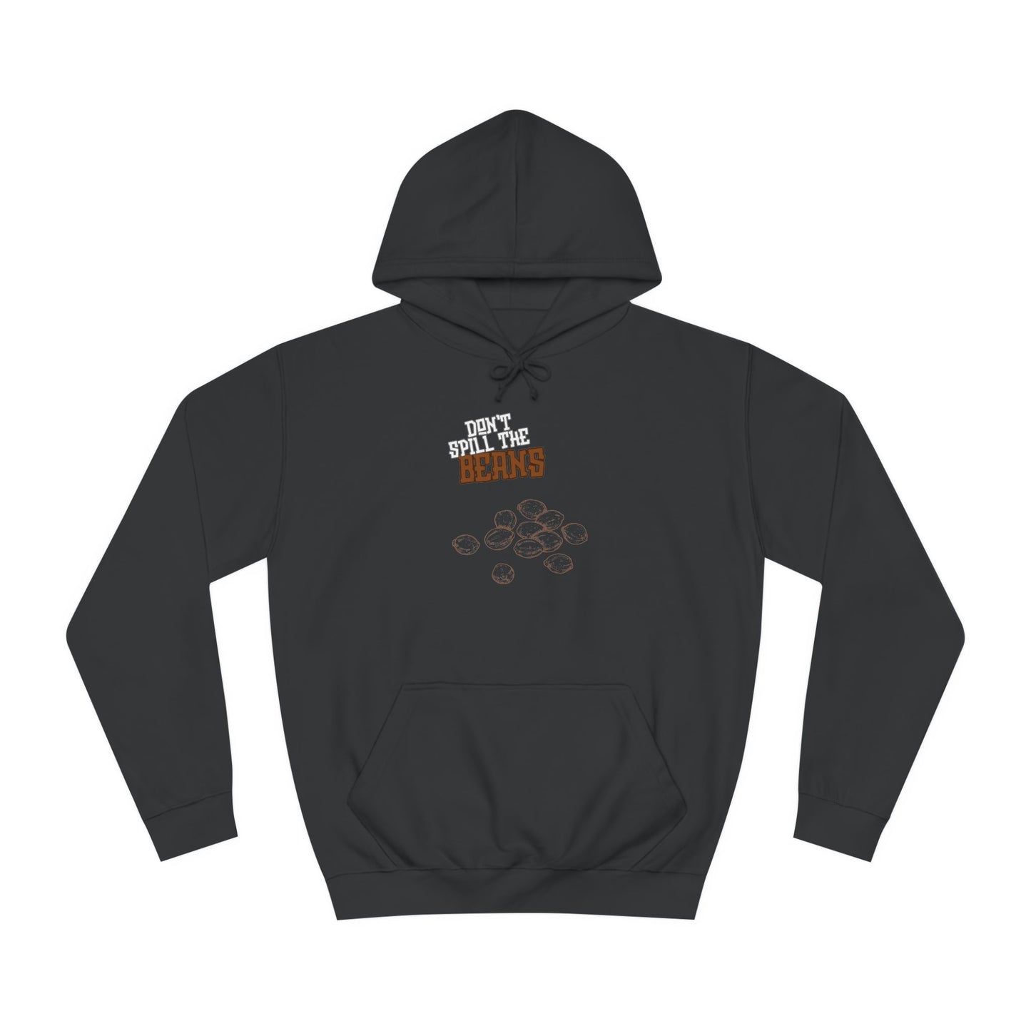 "Don't Spill The Beans" Merch Hoodie