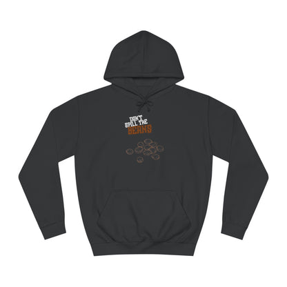 "Don't Spill The Beans" Merch Hoodie