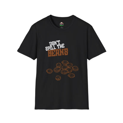 "Don't spill the beans" Stoned Barrington Merch t-shirt