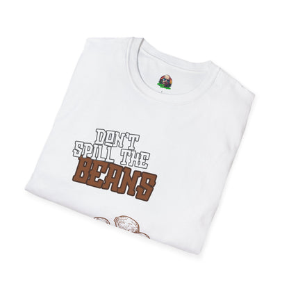 "Don't spill the beans" Stoned Barrington Merch t-shirt